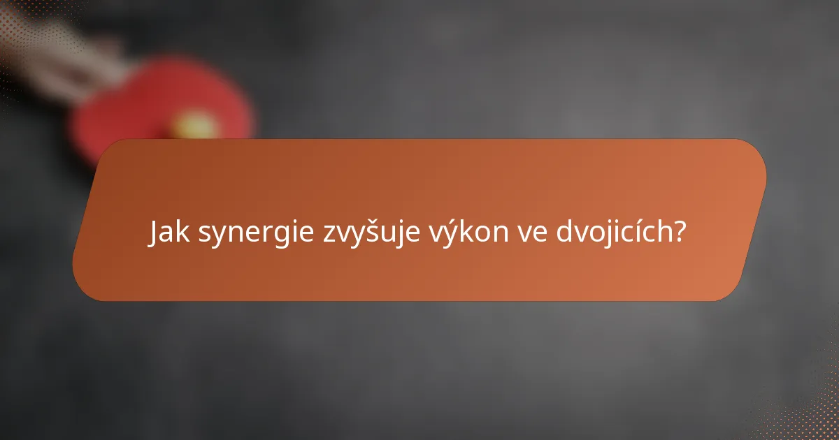 Jak synergie zvyšuje výkon ve dvojicích?